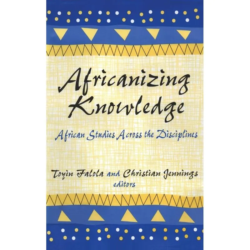 Africanizing Knowledge