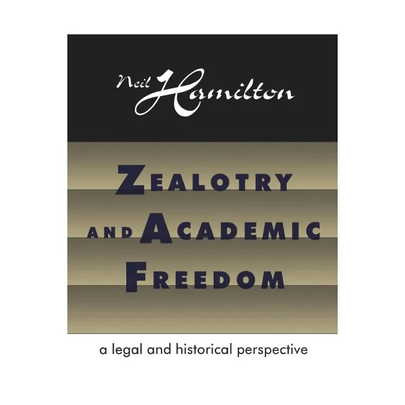 Zealotry and Academic Freedom