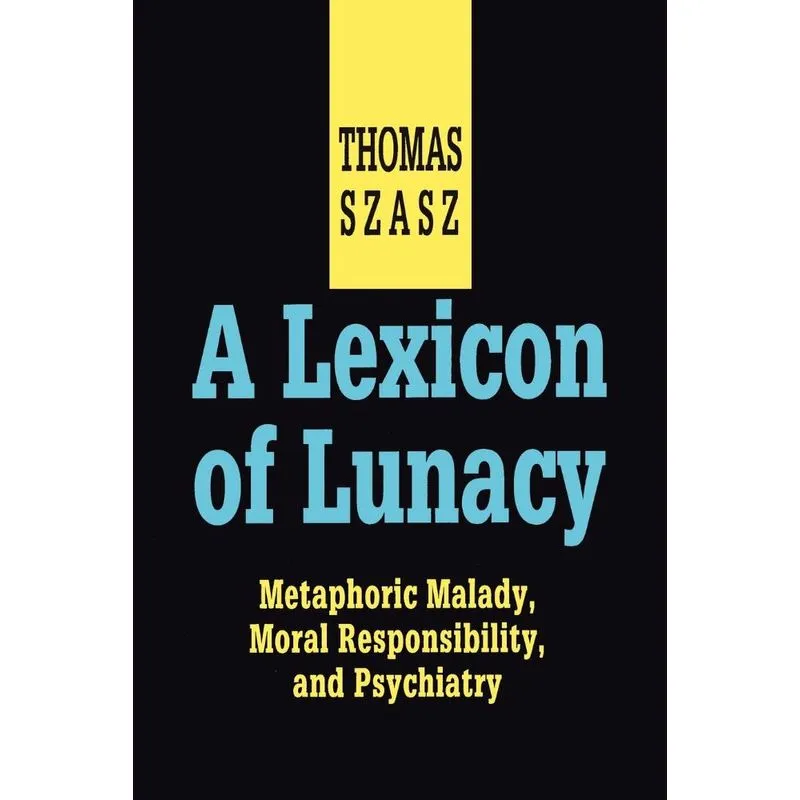A Lexicon of Lunacy