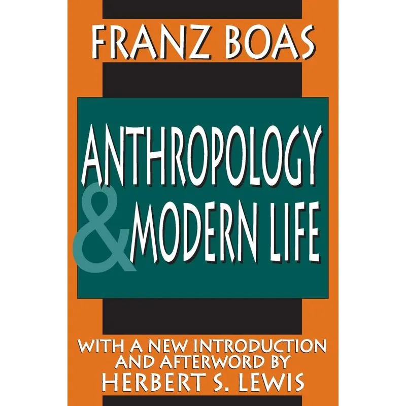 Anthropology and Modern Life