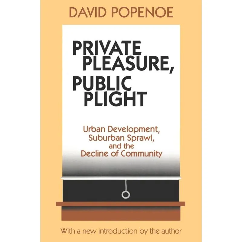 Private Pleasure, Public Plight