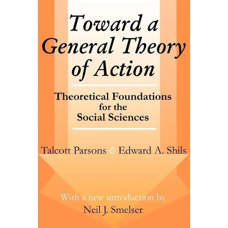Toward a General Theory of Action