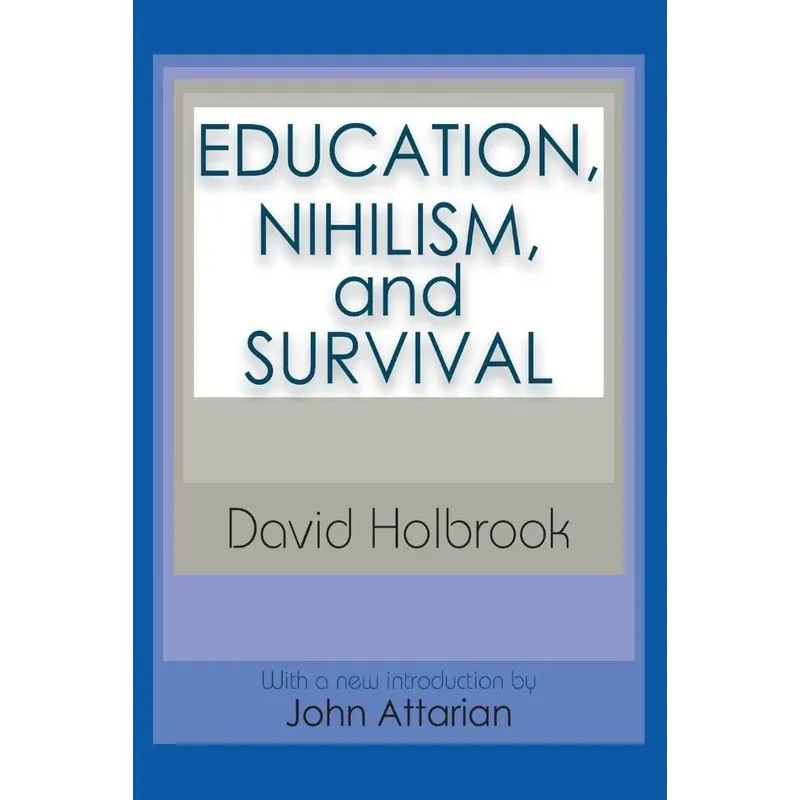 Education, Nihilism, and Survival