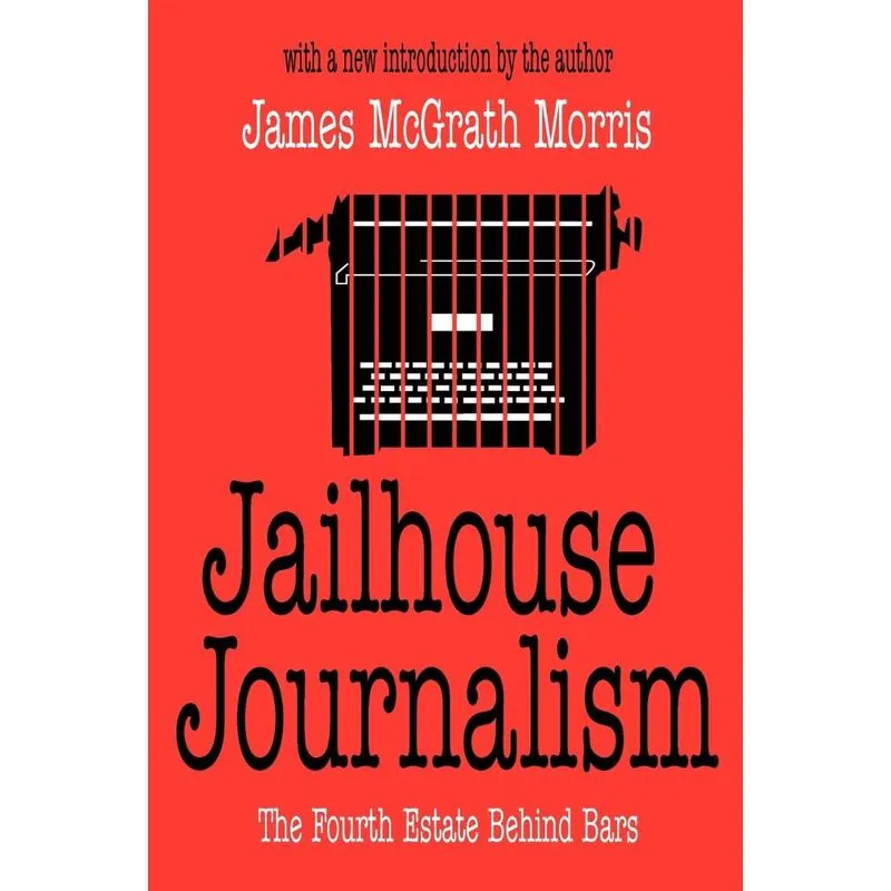 Jailhouse Journalism
