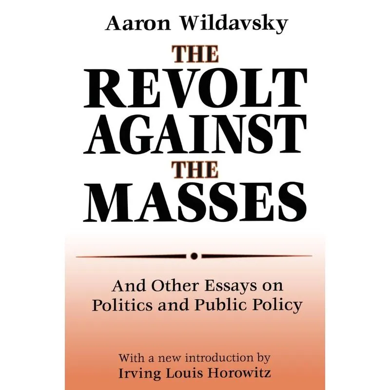 The Revolt Against the Masses
