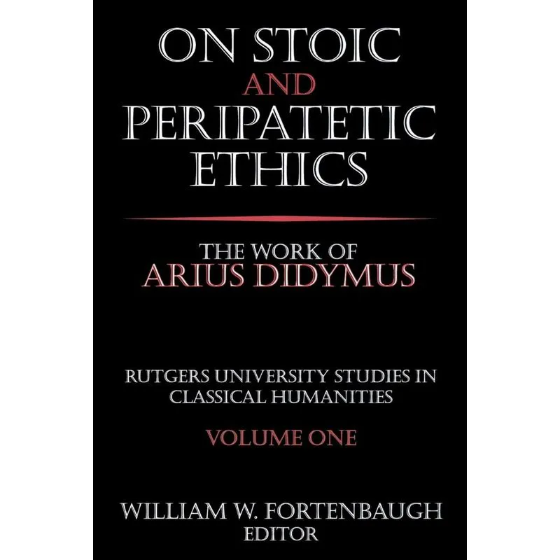 On Stoic and Peripatetic Ethics