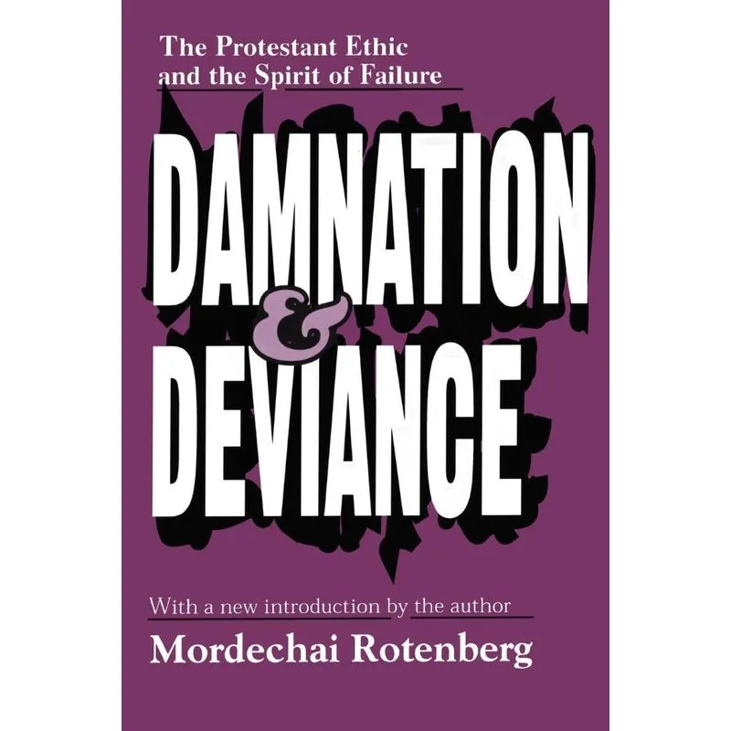 Damnation and Deviance