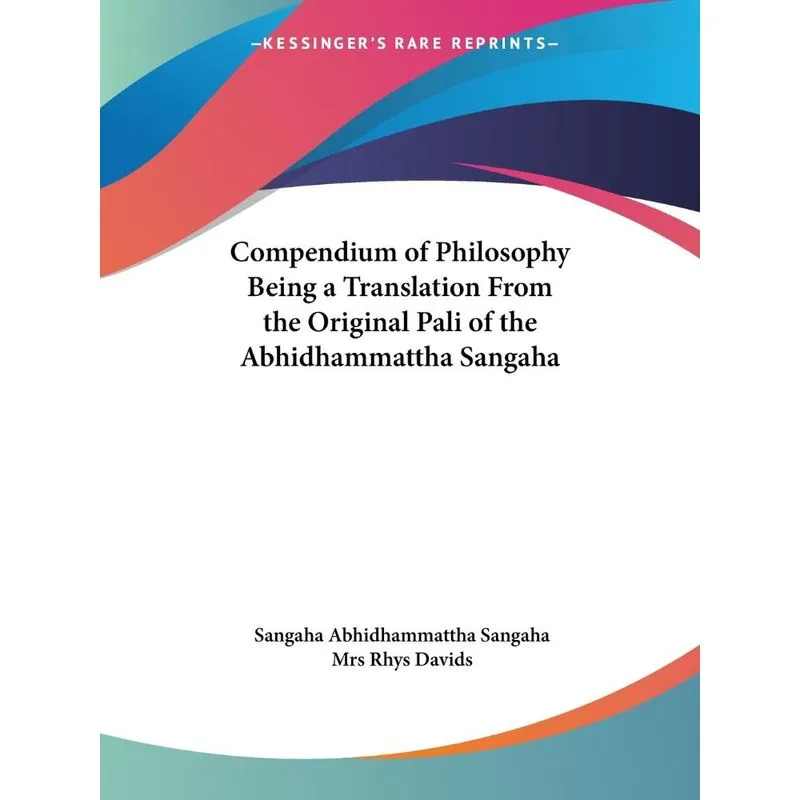 Compendium of Philosophy Being a Translation From the Origi