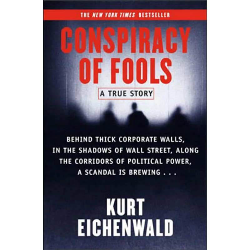CONSPIRACY OF FOOLS - A TRUE STORY