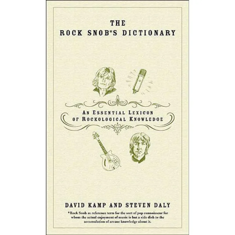 ROCK SNOBS DICTIONARY, THE