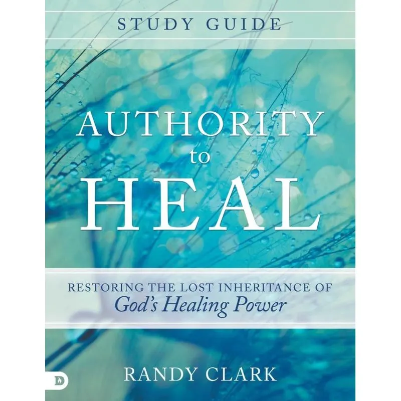 Authority to Heal Study Guide