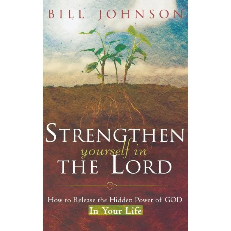 Strengthen Yourself in the Lord