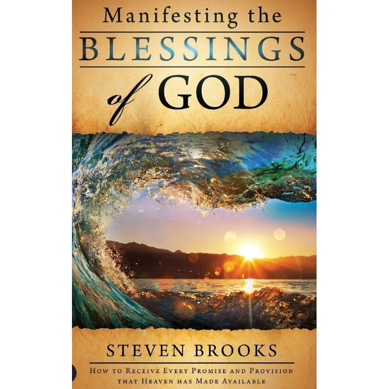 Manifesting the Blessings of God