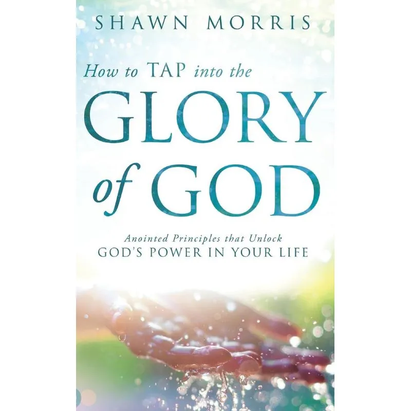 How to TAP into the Glory of God