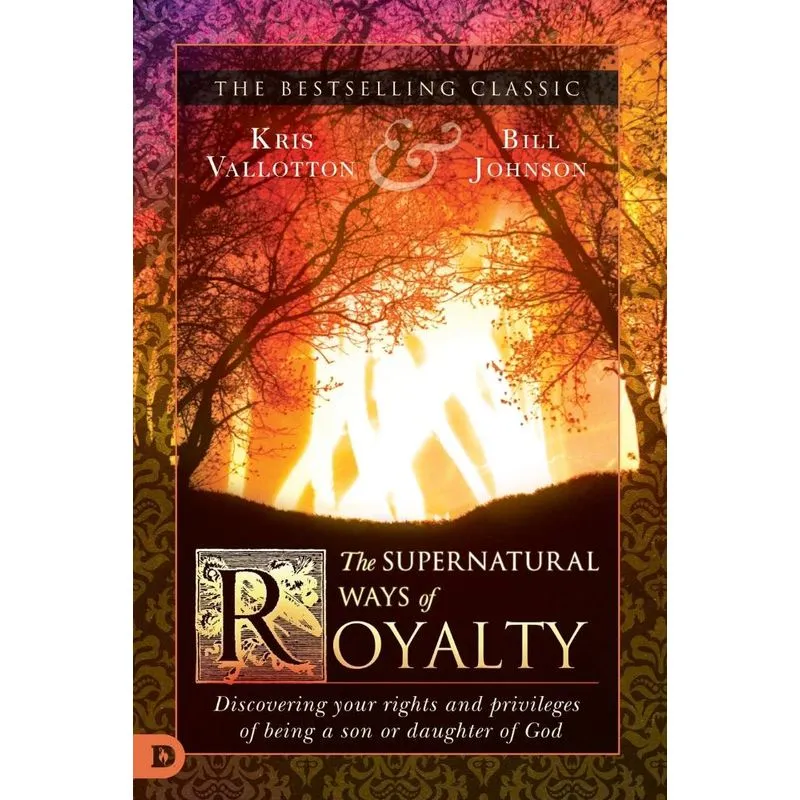 The Supernatural Ways Of Royalty