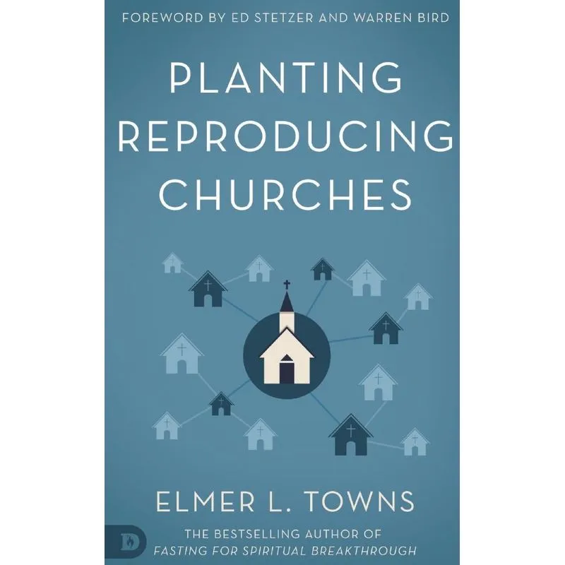Planting Reproducing Churches