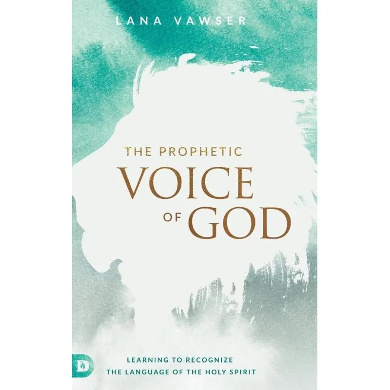 The Prophetic Voice of God
