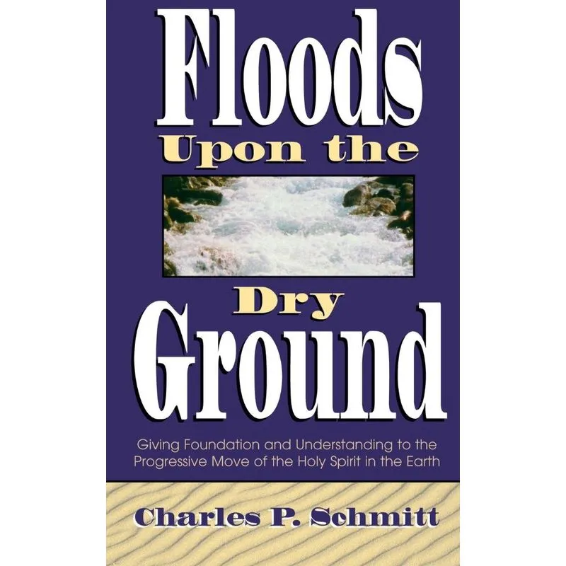 Floods Upon the Dry Ground