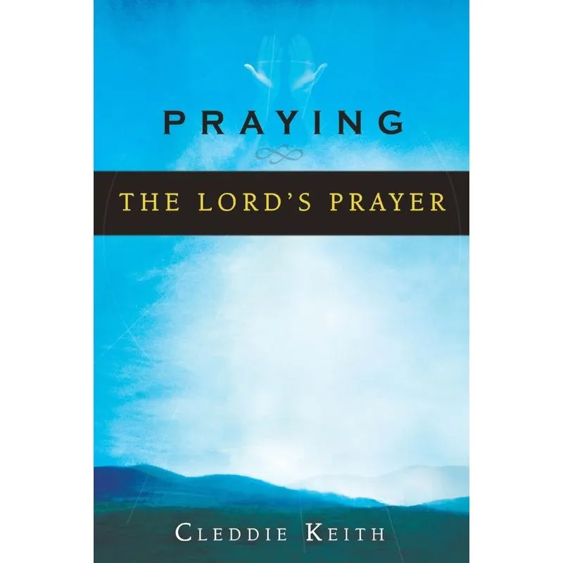 Praying The Lords Prayer