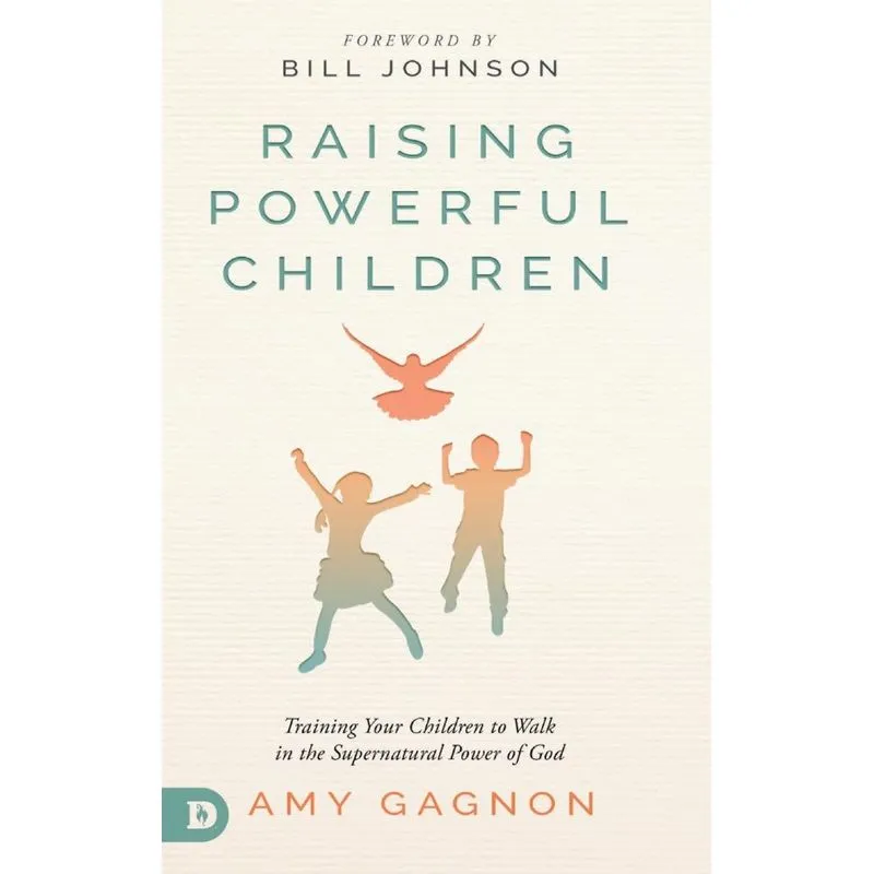Raising Powerful Children