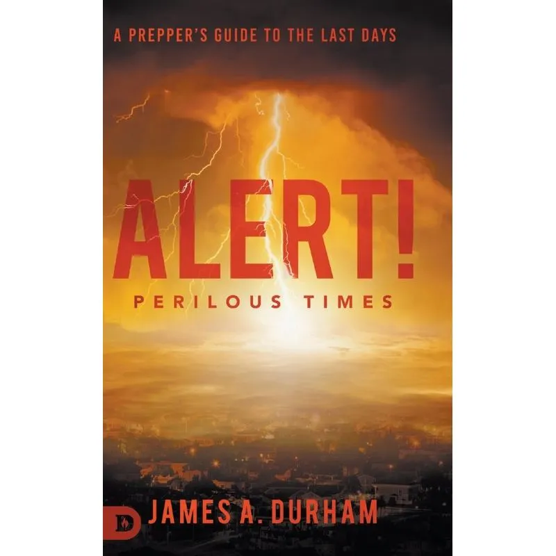 Alert! Perilous Times