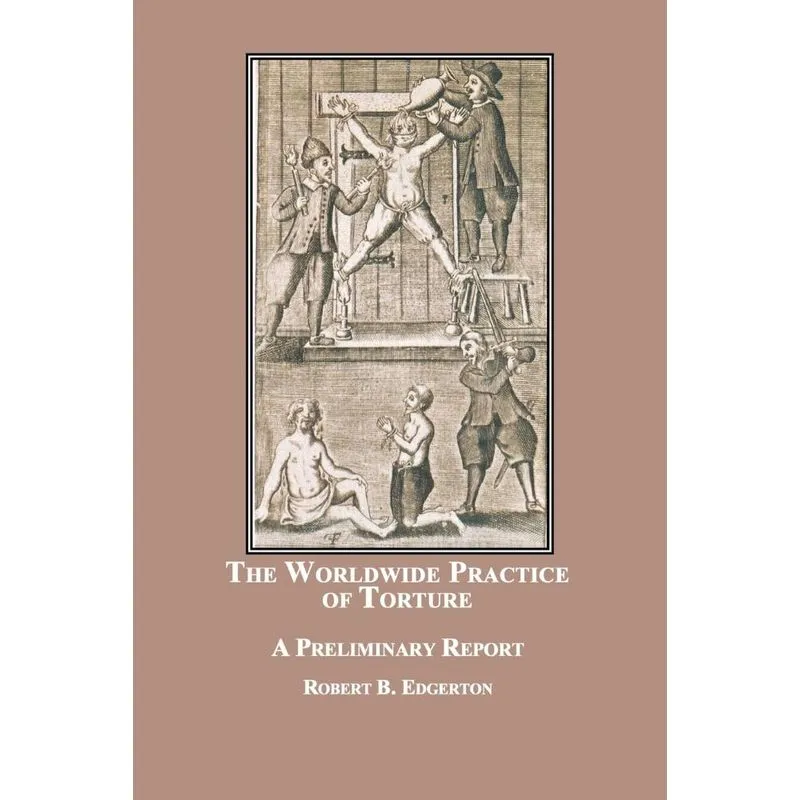 The Worldwide Practice of Torture
