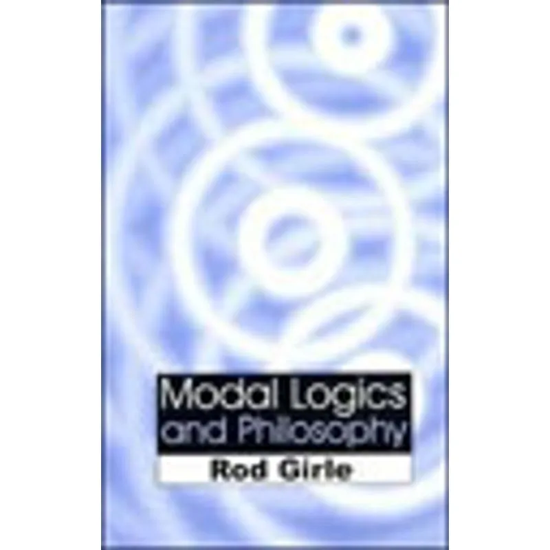 MODAL LOGICS AND PHILOSOPHY
