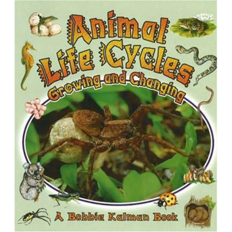 ANIMAL LIFE CYCLES - GROWING AND CHANGING