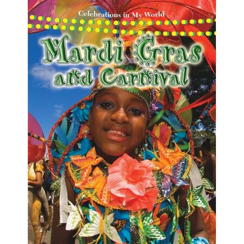 MARDI GRAS AND CARNIVAL