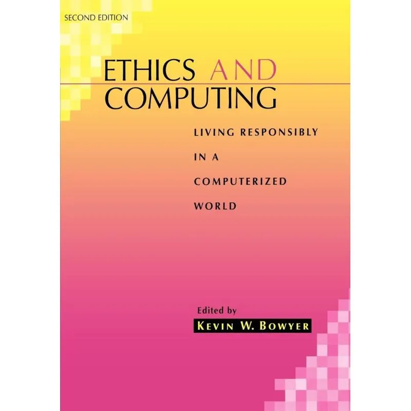 Ethics Computing Responsibly 2e