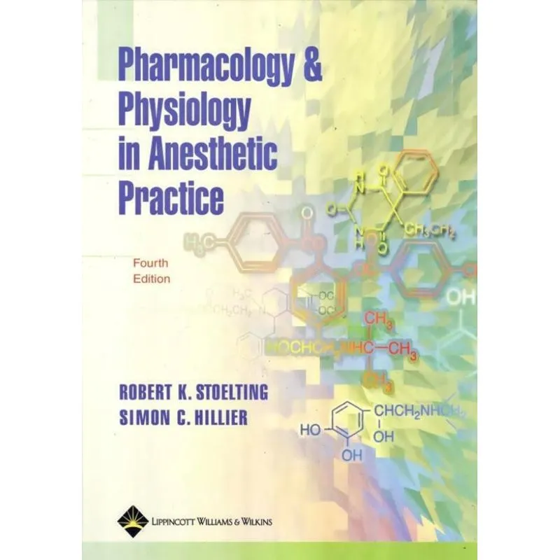 Pharmacology And Physiology In Anesthetic Practice - 4Th Ed