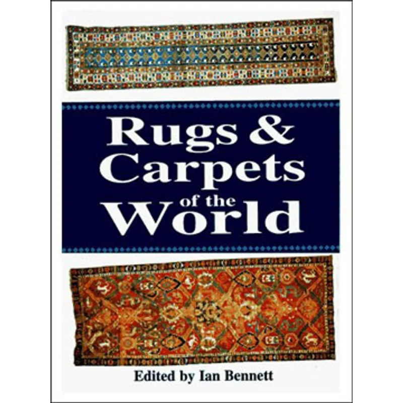 RUGS & CARPETS OF THE WORLD