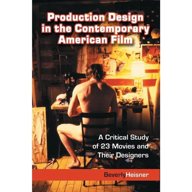Production Design in the Contemporary American Film