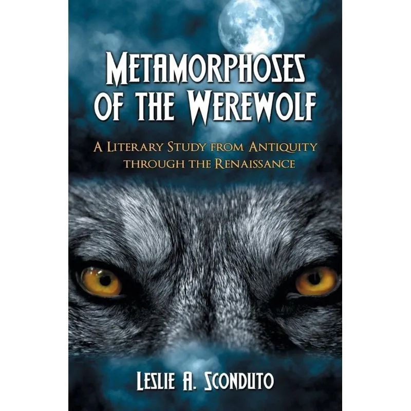Metamorphoses of the Werewolf