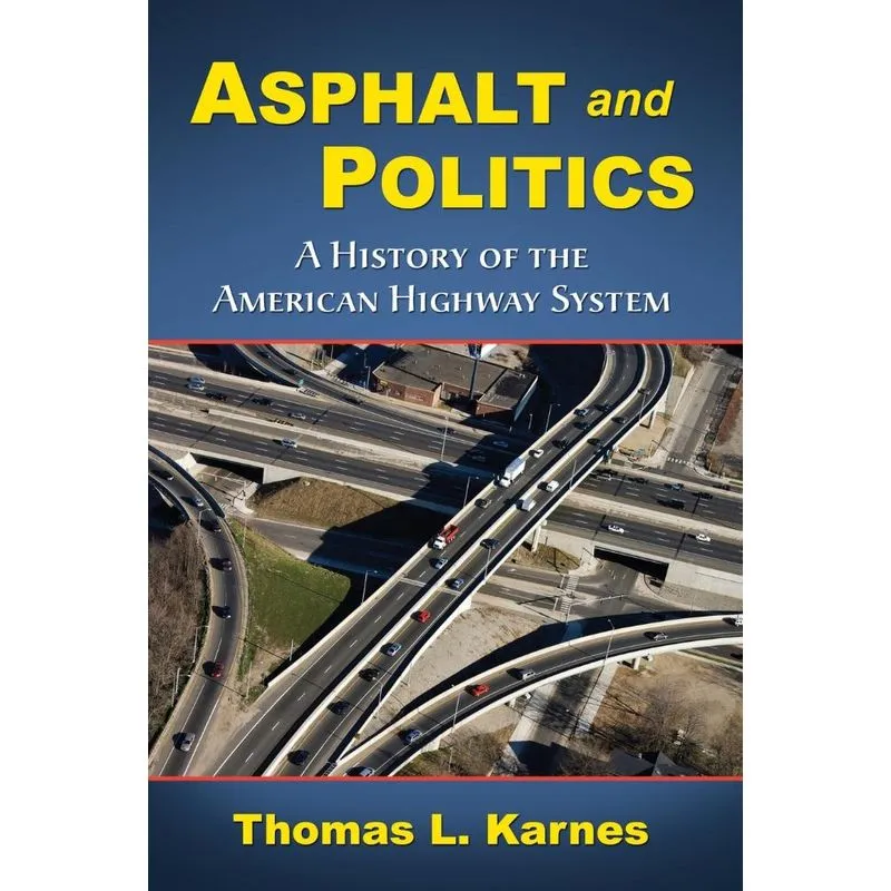 Asphalt and Politics