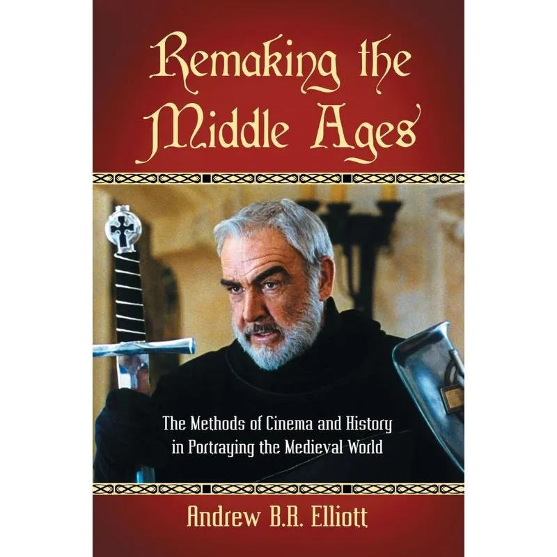 Remaking the Middle Ages