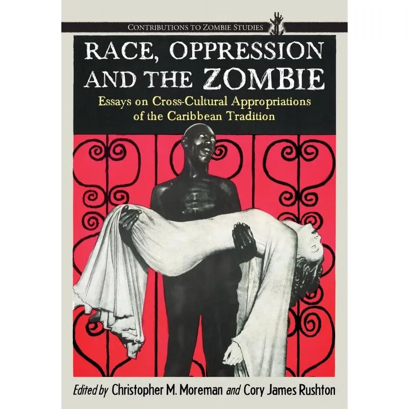 Race, Oppression and the Zombie