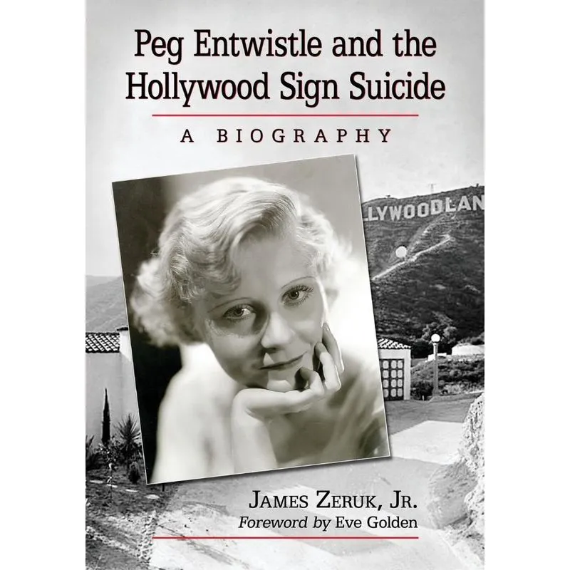 Peg Entwistle and the Hollywood Sign Suicide