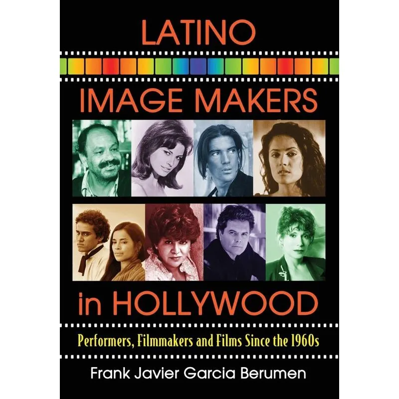 Latino Image Makers in Hollywood