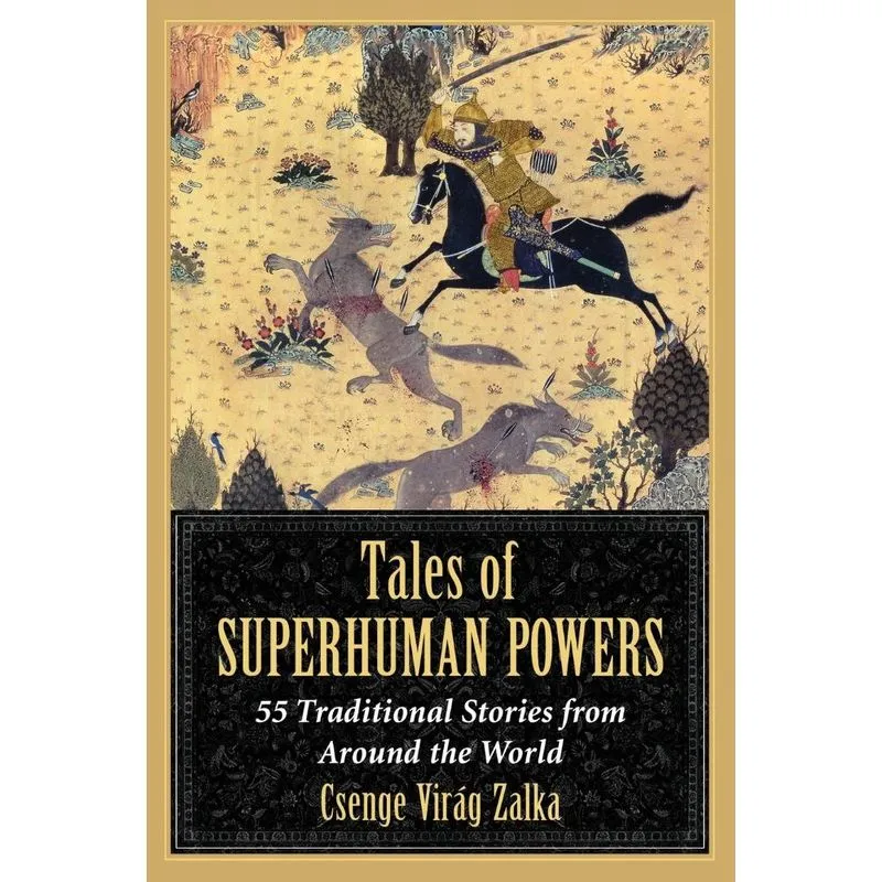 Tales of Superhuman Powers