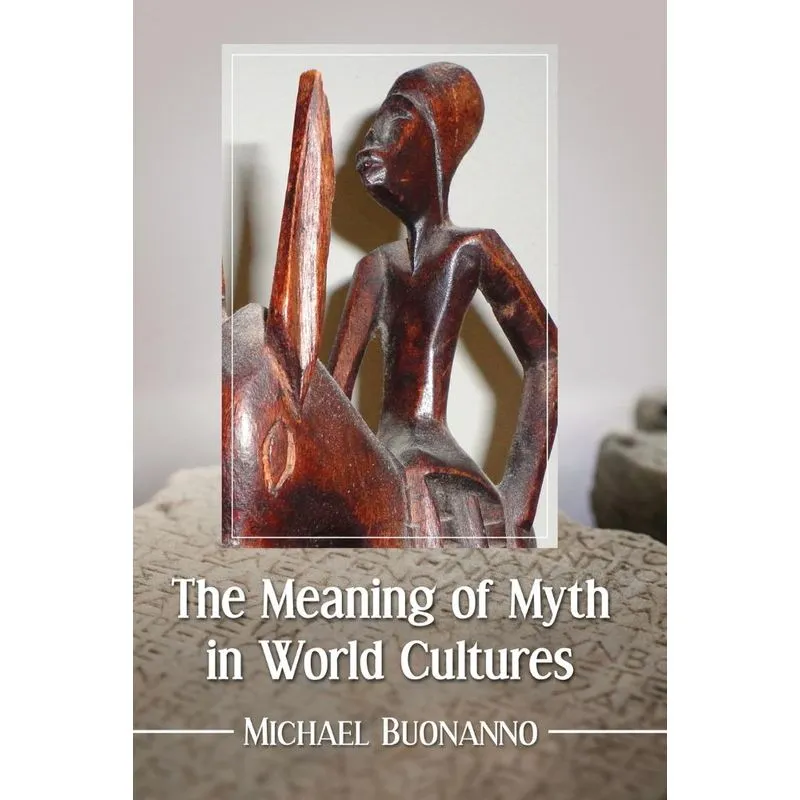 Meaning of Myth in World Cultures