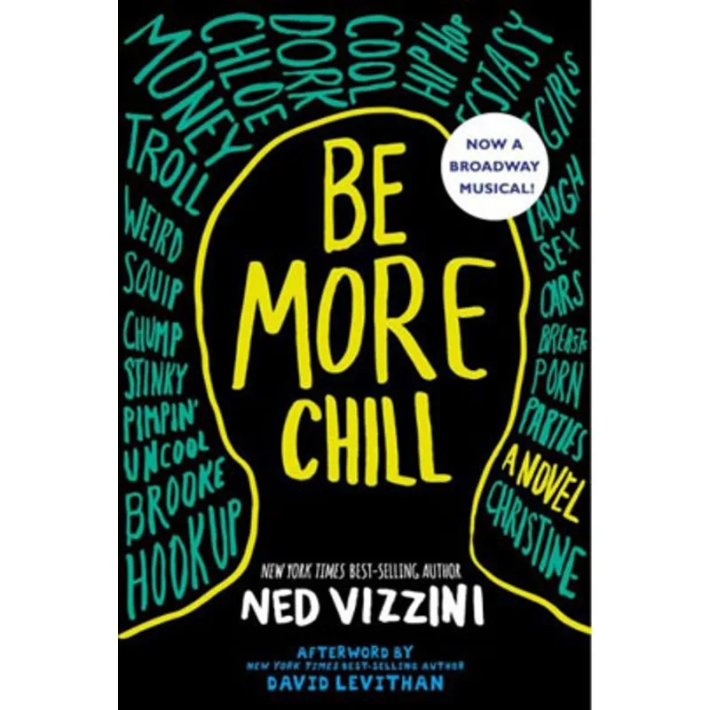 BE MORE CHILL
