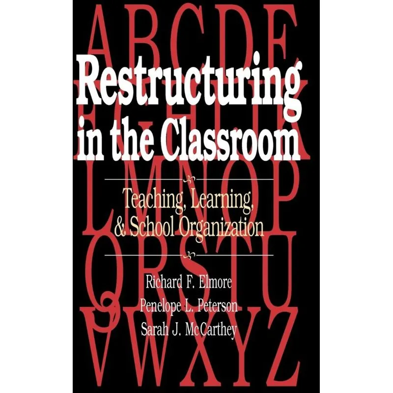 Restructuring in the Classroom