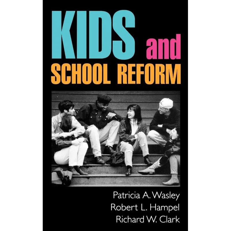 Kids and School Reform