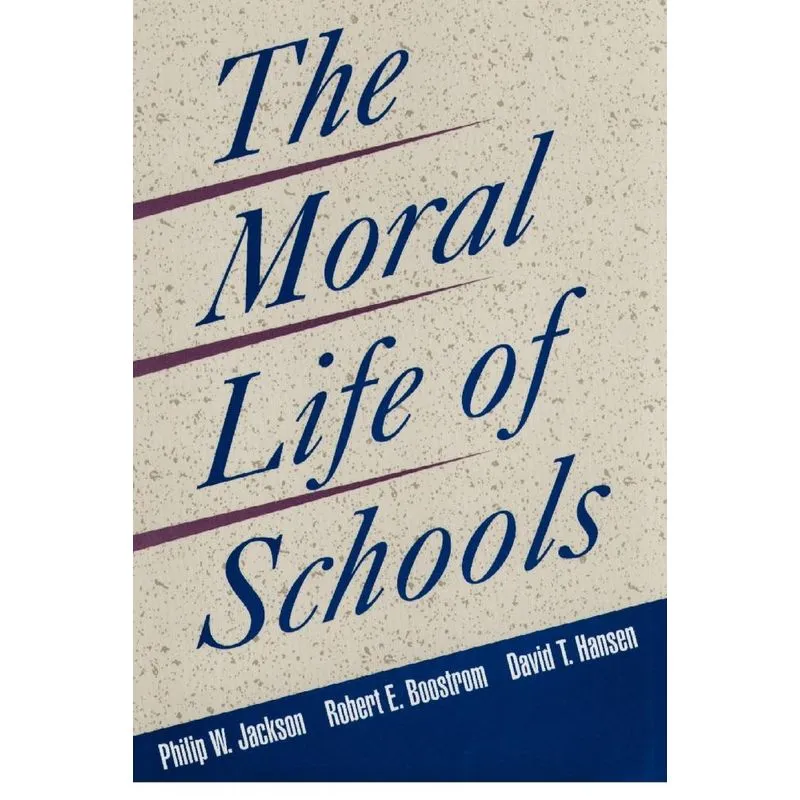 Moral Life of Schools P