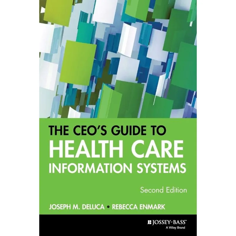 Livro CEO Guide Health Care Info Systems 2e