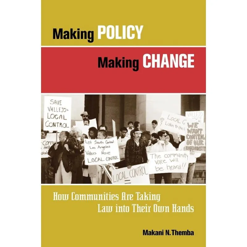 Making Policy, Making Change