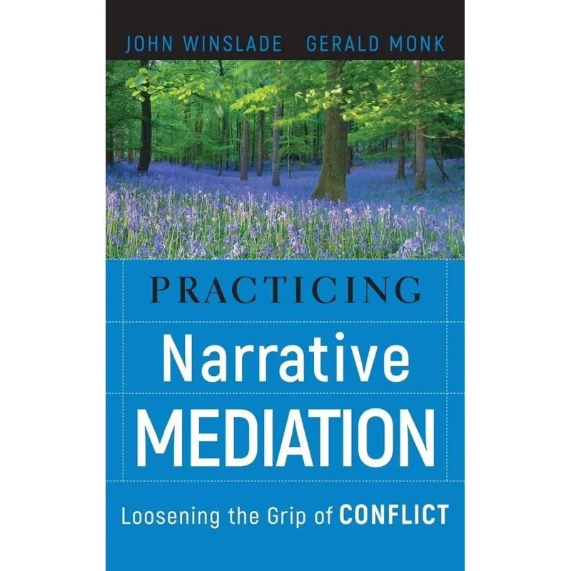 Practicing Narrative Mediation