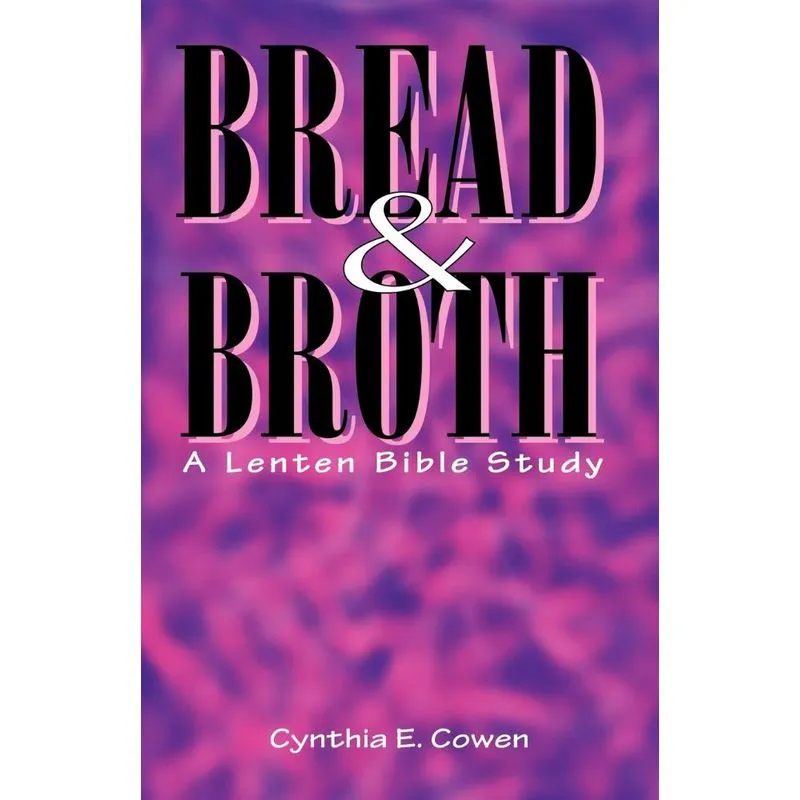BREAD AND BROTH