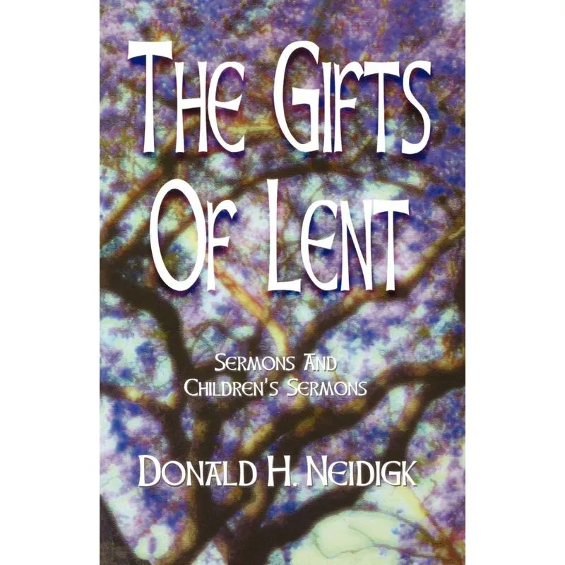 The Gifts of Lent